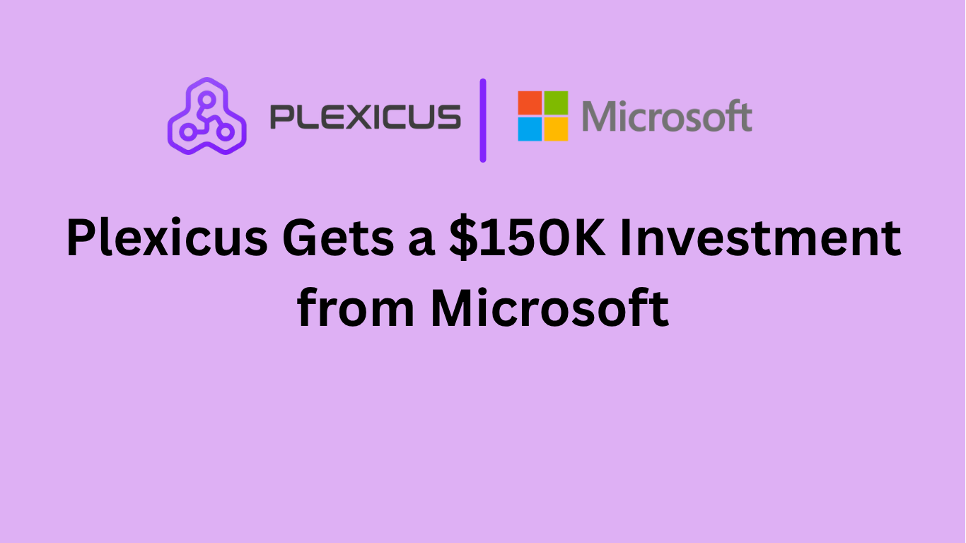Plexicus asegura una inversión de $150,000 de Microsoft